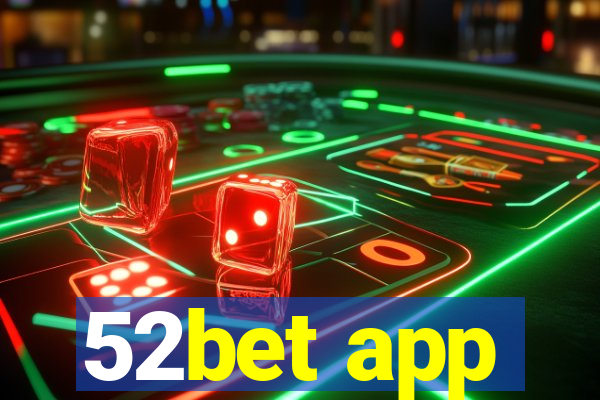 52bet app